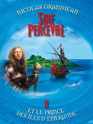 cover image of Sire Perceval et le Prince des îles d'Emeraude